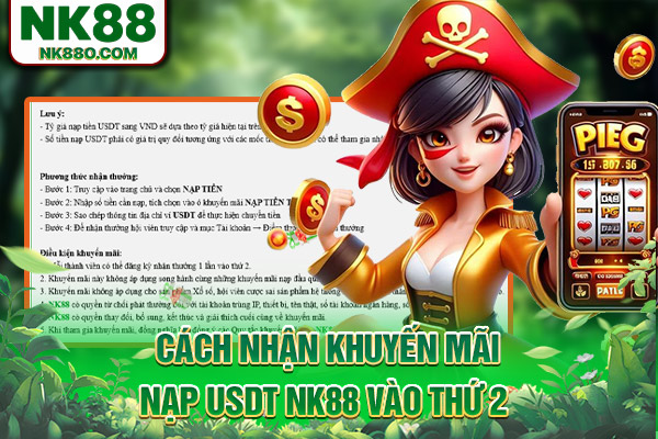 Cách nhận khuyến mãi nạp USDT NK88 vào thứ 2 